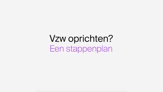 Vzw oprichten Een stappenplan [upl. by Herbie340]