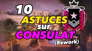 10 ASTUCES sur CONSULAT  RAINBOW SIX SIEGE [upl. by Andrea]