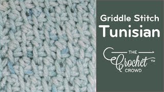 Tunisian  Griddle Stitch  BEGINNER  The Crochet Crowd [upl. by Ybreh]