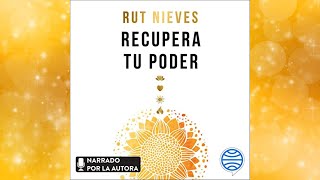 Recupera tu poder Audiolibro Rut Nieves [upl. by Oihsoy]