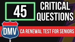 California DMV Renewal Test for Seniors 45 Critical Questions [upl. by Nileuqcaj]