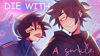 Die with a smile  luckity animatic ✦ [upl. by Kramlich]