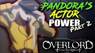 How Strong Is Pandoras Actor  OVERLORD PAs Powers Abilities amp Transformations Explained [upl. by Francesca789]