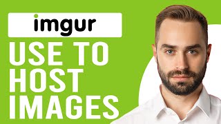 How To Use Imgur To Host Images Using Imgurcom To Host Images [upl. by Libre]