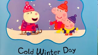 Peppa Pig Cold Winter Day  children’s story time  Read aloud by CC Stardust [upl. by Maynard]