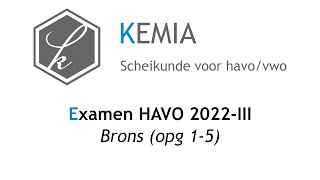 Examen scheikunde HAVO 2022III Brons opg 15 [upl. by Warfourd]