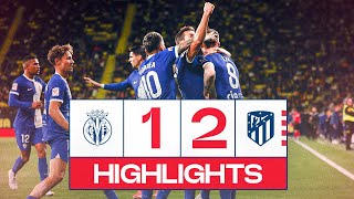 HIGHLIGHTS  Villarreal 12 Atlético de Madrid [upl. by Fasta]