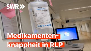 Medikamentenmangel in RLP Auch Kochsalzlösung wird knapp [upl. by Niai]