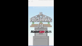 AI programming for Mastercam 2025 🤖 👀 [upl. by Yadseut]