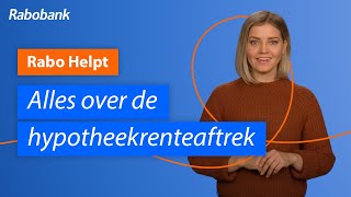 Alles wat je wil weten over de hypotheekrenteaftrek  Rabo Helpt [upl. by Elleirb]