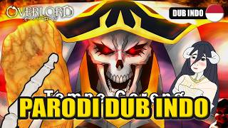 OVERLORD PARODI DUB INDONESIA [upl. by Donielle]