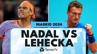 Emotional Rafael Nadal vs Jiri Lehecka Encounter  Madrid 2024 Highlights [upl. by Repsag691]