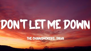 The Chainsmokers Daya  Dont Let Me Down Lyrics [upl. by Solomon]