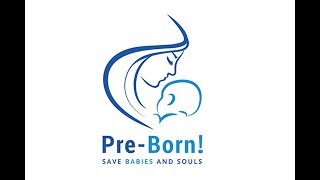 Mission PreBorn Choose Life Save Souls [upl. by Yesnikcm]