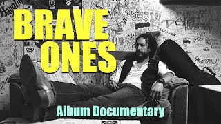 David Rosales  Brave Ones  Album Documentary 2018 [upl. by Sandstrom723]