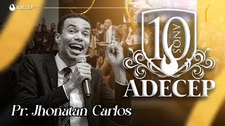 Pr Jhonatan Carlos  ADECEP10anos [upl. by Nesto]