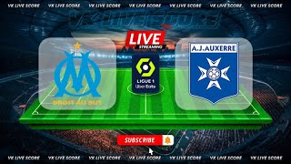 Marseille vs AJ Auxerre 🔴Live Match Today⚽🎬 [upl. by Anelim]