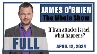 James OBrien  The Whole Show If Iran attacks Israel what happens [upl. by Iturhs572]