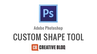 Photoshop How to use the Custom Shape Tool [upl. by Asemaj]