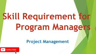 Role of Program Manager 10 Skill Requirements for Program Manager Program Manager Responsibilities [upl. by Bortman347]