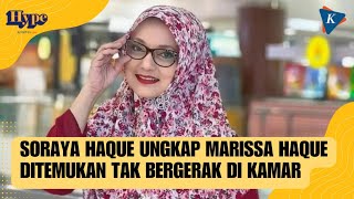 Soraya Haque Jelaskan Kronologi Marissa Haque Meninggal [upl. by Abramo674]