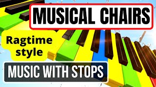 Musical chairs song that STOPS Ragtime Style [upl. by Enamrej665]