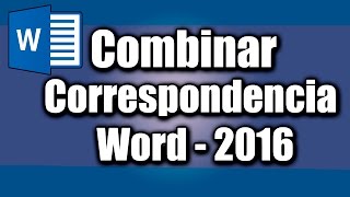 Combinar Correspondencia Word 2016 [upl. by Laucsap]