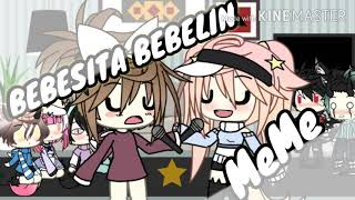 🎶La bebesita bebelin🎶Meme gacha life💎 [upl. by Robinett864]