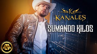 Kanales  Sumando Kilos Video Oficial [upl. by Arodaeht]