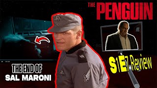 Sal Maroni’s Shocking End in The Penguin S1 E7 BREAKDOWN [upl. by Aneehsirk]