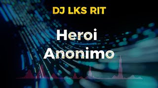 DJ LKS RIT PAGODE  HEROI ANONIMO sambapagode pagode [upl. by Enneillij]