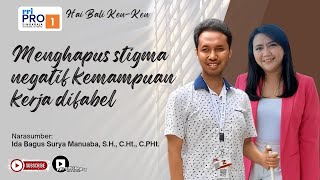 HAI BALI KEN  KEN  MENGHAPUS STIGMA NEGATIF KEMAMPUAN KERJA DIFABEL [upl. by Trillby]