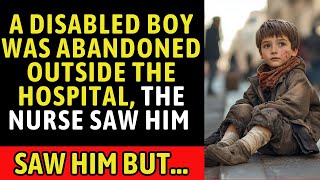 A disabled boy was abandoned outside the hospital the nurse saw him but [upl. by Dong]