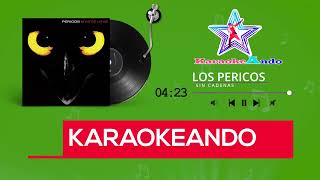 KARAOKEANDO  Los Pericos  Sin cadenas Karaoke [upl. by Yenaled]