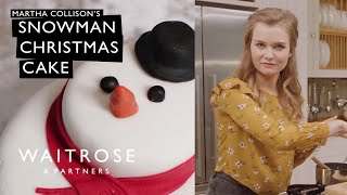 Snowman Christmas Cake With Martha Collison  Waitrose [upl. by Idhem]