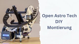 OpenAstroTracker  Zusammenbau der DIY Montierung im Zeitraffer [upl. by Seve]