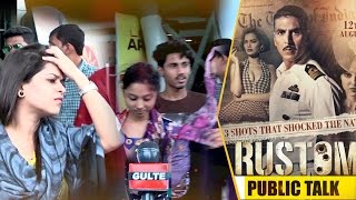 Rustom Movie Public Talk ll Public Response ll Public Review ll Akshay Kumar [upl. by Enorej]