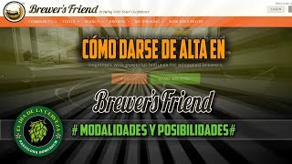 Cómo darse de alta en BREWER’S FRIEND Posibilidades y Modalidades [upl. by Stilwell195]