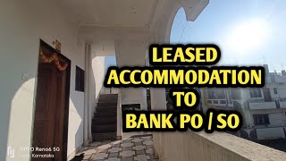 LEASED ACCOMODATION GIVEN BY MY BANK LEASED ACCOMODATION TO BANK PO  SO ibpspo ibpsafo ibps [upl. by Anomar]