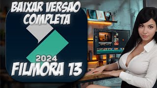 Como Baixar Filmora 13 português  Tutorial Completo Instalação  Um Guia Passo a Passo [upl. by Assek]