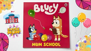 Bluey Book Mum School  Toddler Book Read Aloud 📚Nicks bookshelf [upl. by Nisaj]