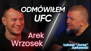 Jurasówka z Arek Wrzosek  quotOdmówiłem UFCquot [upl. by Larissa]