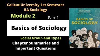 Social Group TypesBasics of SociologyRevision First SemesterCalicut UniversityModule2 [upl. by Ayr711]