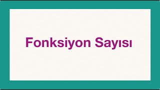 Fonksiyonlar 15Ders Fonksiyon Sayısı [upl. by Tirrag322]