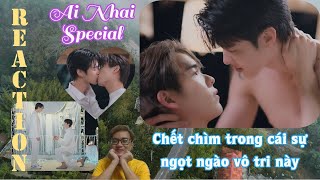 Reaction BL EP Special  Ai Long Nhai The Series  Ai Nhai Vầng Trăng Nguyên Thủy [upl. by Theodoric817]