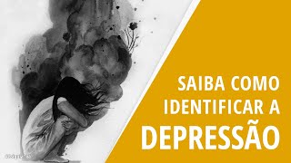 Saiba como identificar a Depressão  Sua Saúde na Rede [upl. by Arlyne]