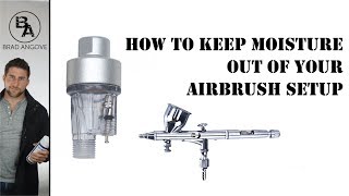 How to keep moisture out of your airbrush setup [upl. by Nahsab]