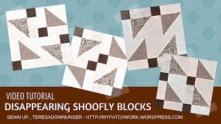 Video tutorial 4 Disappearing shoofly blocks [upl. by Nnayd]