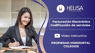 Helisa Propiedad Horizontal  Colegios  Facturación Electrónica Codificación de servicios [upl. by Enitsed]