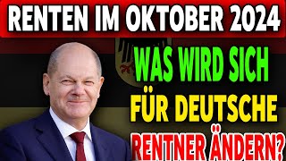 🚨 Rentenzahlungen Oktober 2024 Termine und Anpassungen – Das ändert sich für Rentner [upl. by Lindahl]